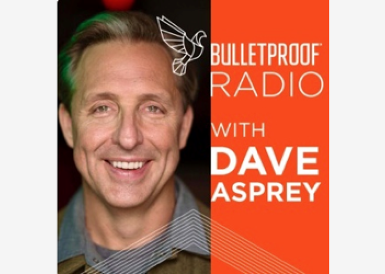 Bulletproof radio Dave Asprey